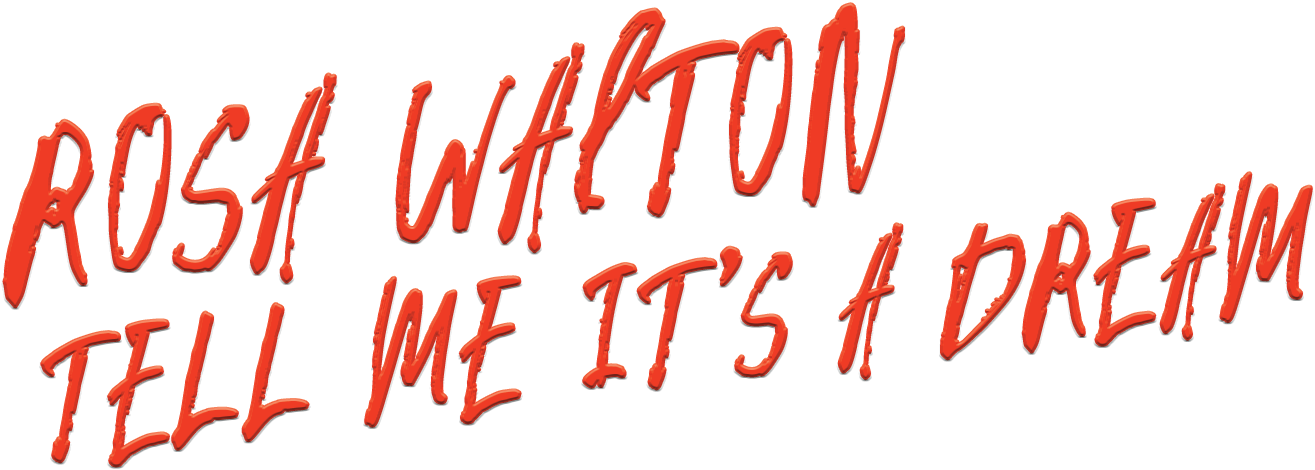 Rosa Walton - Tell Me It's A Dream album logo